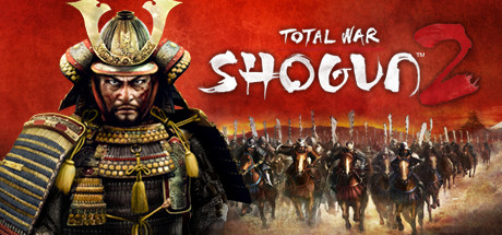 全面战争：幕府将军2/Total War: SHOGUN 2
