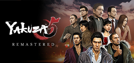 如龙5：重制版/Yakuza 5 Remastered