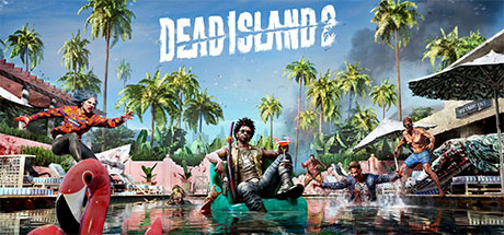 死亡岛2/Dead Island 2