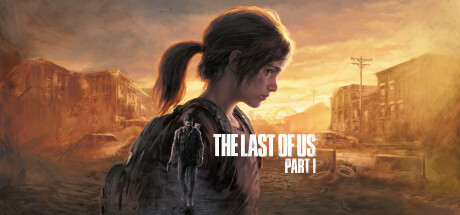 最后的生还者：重制版/The Last of Us Part I